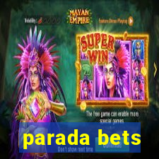 parada bets